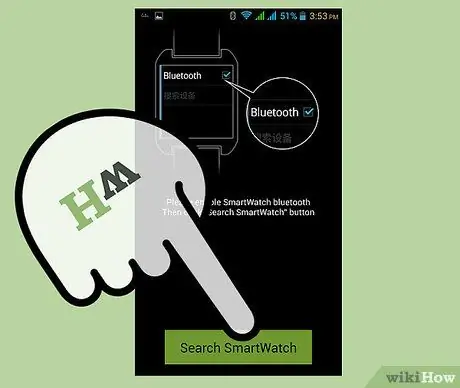 დააწყვილეთ Smartwatch Android- თან ერთად ნაბიჯი 9