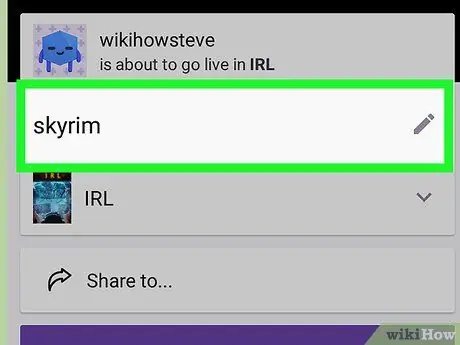 Стартирайте поточно предаване на Twitch на Android Стъпка 4