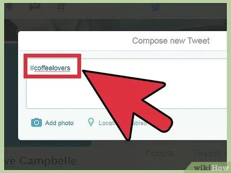 টুইটারের সাথে হ্যাশট্যাগ ব্যবহার করুন ধাপ 3