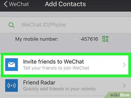 ጓደኞችን ወደ WeChat ደረጃ 4 ይጋብዙ