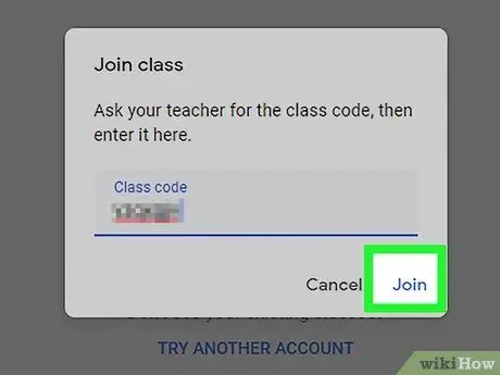 Google Classroom -д бүртгүүлэх 10 -р алхам