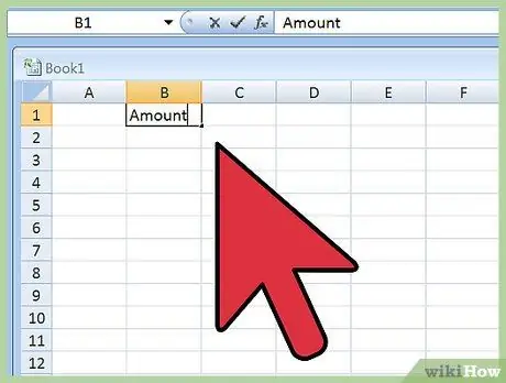 Lumikha ng isang Budget Spreadsheet Hakbang 2