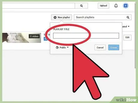 Δημιουργήστε μια νέα λίστα αναπαραγωγής στο YouTube Βήμα 5